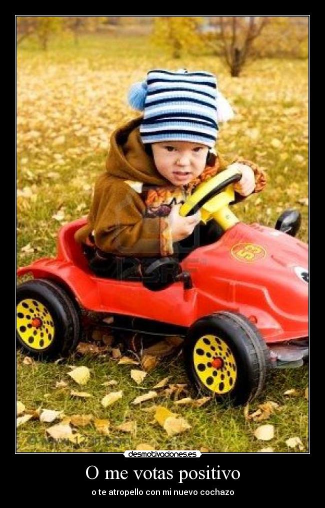 O me votas positivo - 