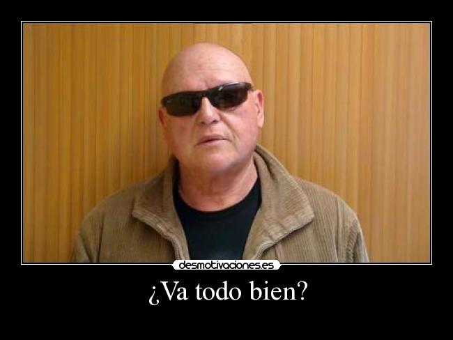 ¿Va todo bien? - 