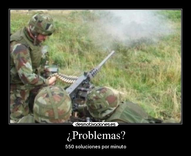¿Problemas? - 550 soluciones por minuto