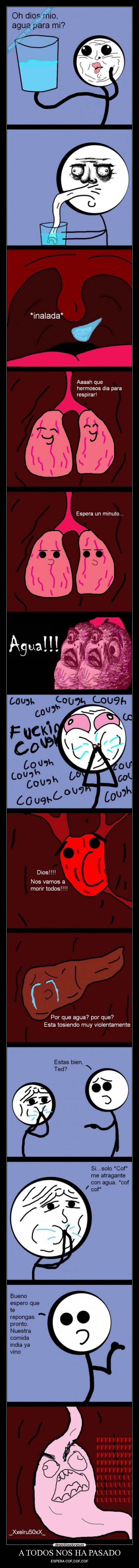 A TODOS NOS HA PASADO - ESPERA COF,COF,COF