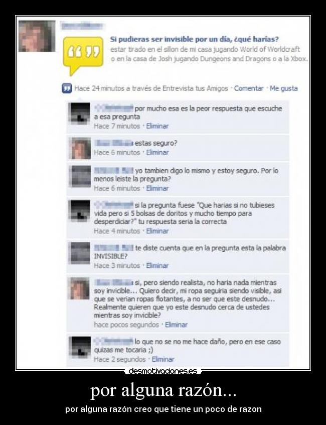 por alguna razón... -