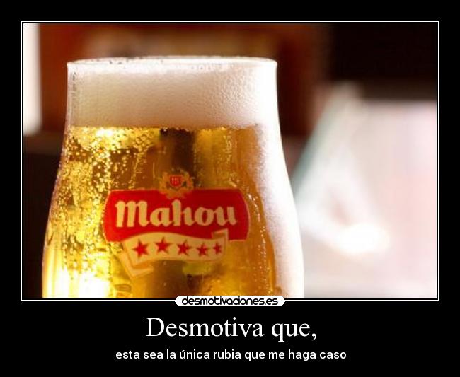 carteles mahou desmotivaciones