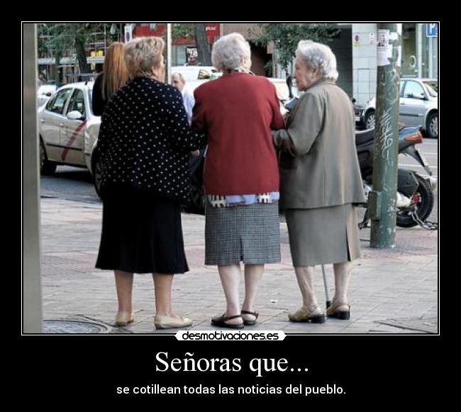 Señoras que... -