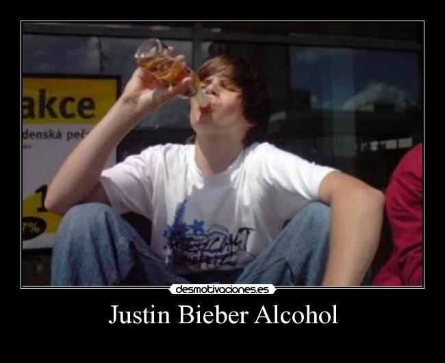 Justin Bieber Alcohol -