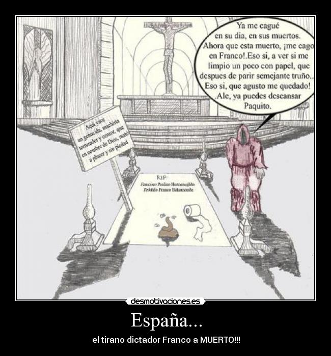 España... - el tirano dictador Franco a MUERTO!!!