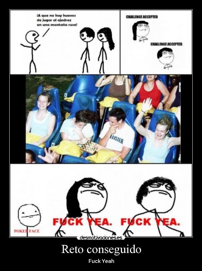 Reto conseguido - Fuck Yeah