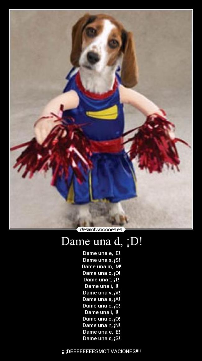 carteles dame una desmotivaciones