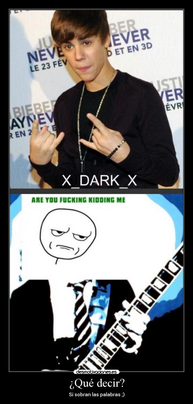 ¿Qué decir? - Si sobran las palabras ;)