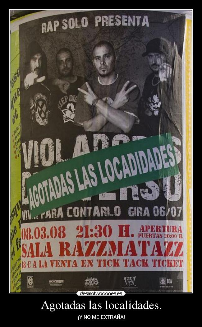 Agotadas las localidades. - 