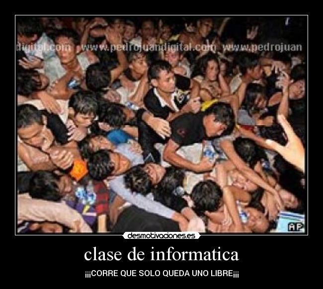 clase de informatica - ¡¡¡CORRE QUE SOLO QUEDA UNO LIBRE¡¡¡