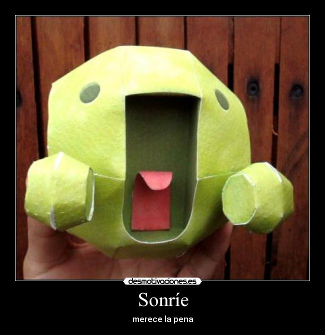 Sonríe - merece la pena