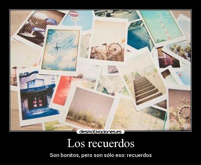 carteles recuerdos recuerdos desmotivaciones