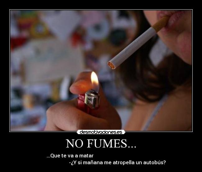 NO FUMES... - 