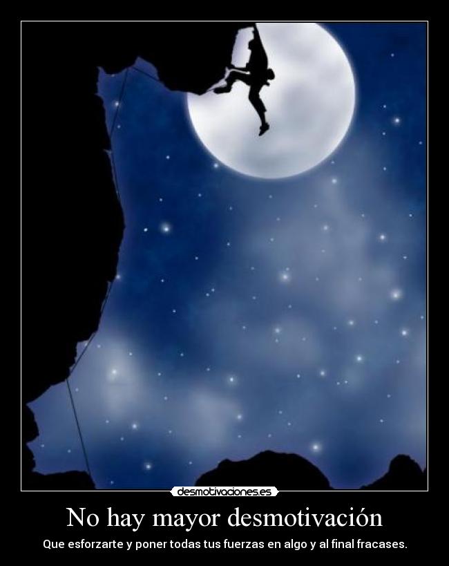 No hay mayor desmotivación - 