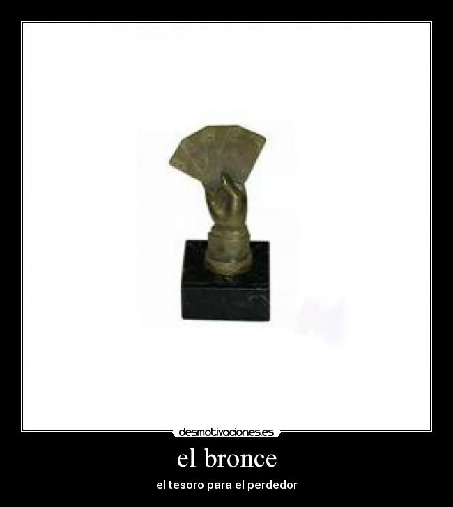 el bronce - el tesoro para el perdedor
