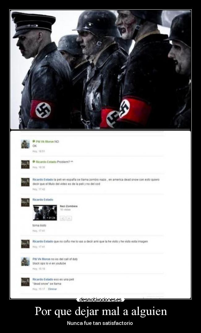 Por que dejar mal a alguien - Nunca fue tan satisfactorio 