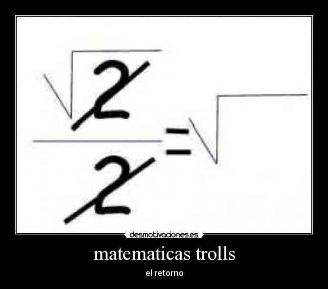 matematicas trolls - el retorno