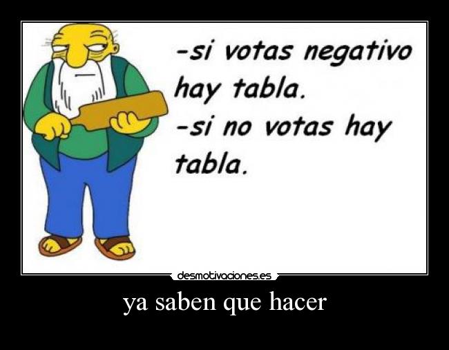 ya saben que hacer - 