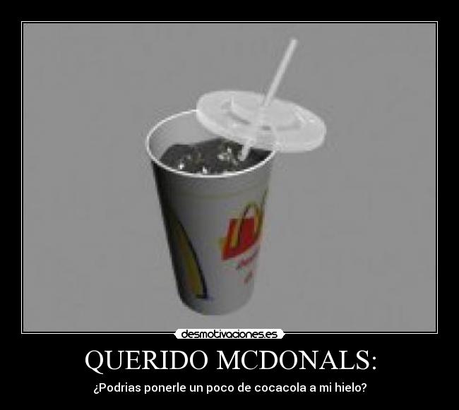 QUERIDO MCDONALS: -