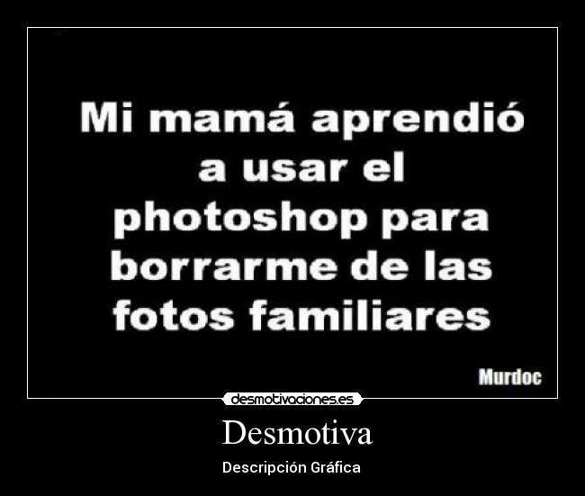 carteles desmotiva descripcion grafica desmotivaciones