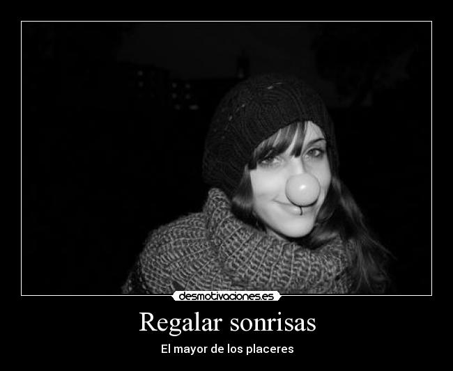 Regalar sonrisas -