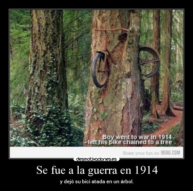Se fue a la guerra en 1914 - y dejó su bici atada en un árbol.