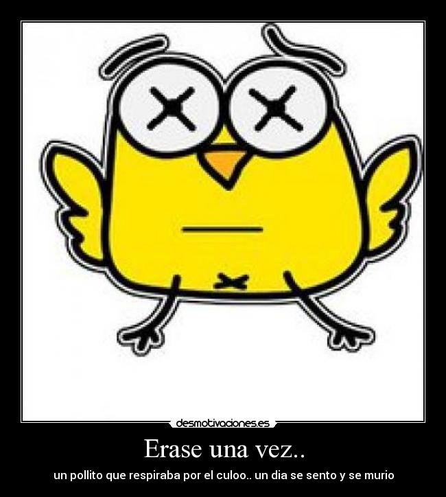 Erase una vez.. -