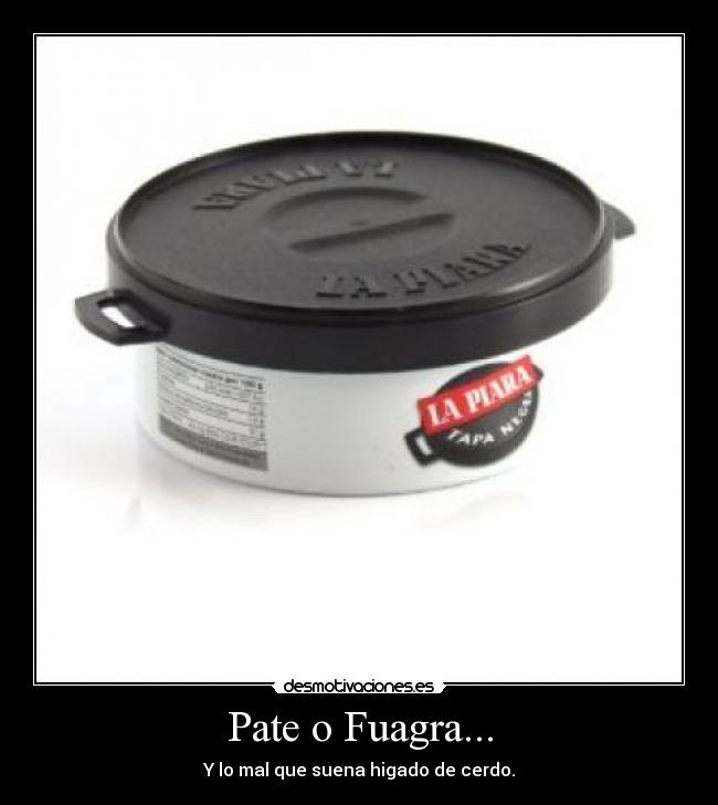 Pate o Fuagra... -