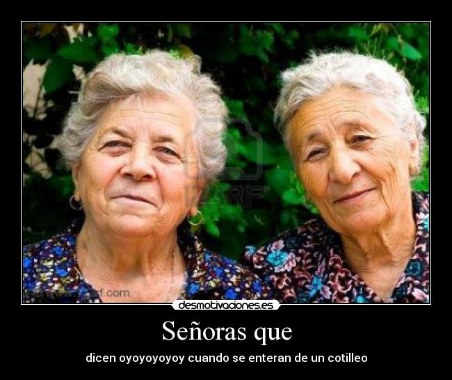 Señoras que -