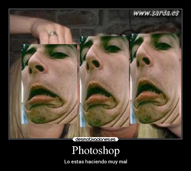 Photoshop - Lo estas haciendo muy mal