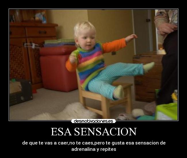 ESA SENSACION -