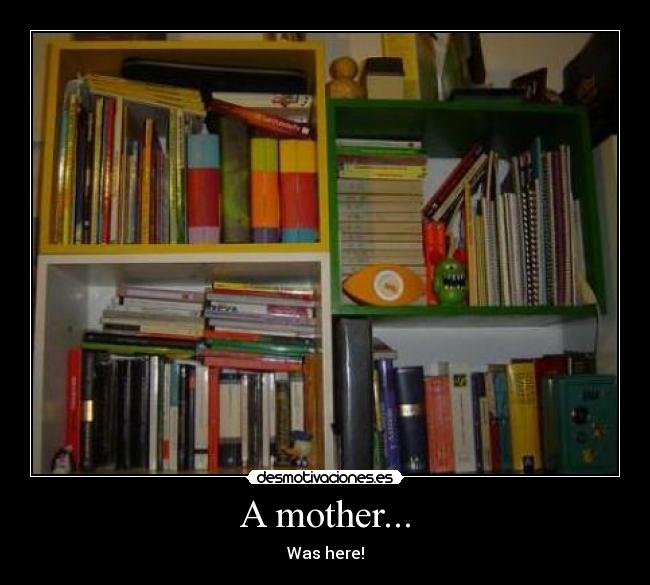 A mother... - Was here!