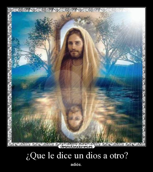 carteles dios chiste dios desmotivaciones
