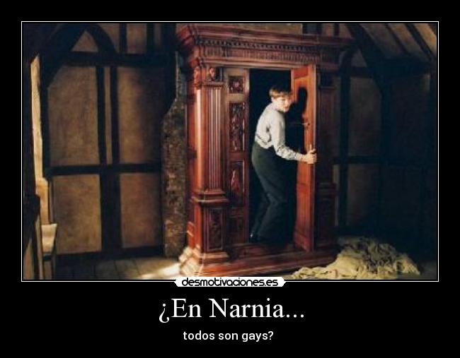 ¿En Narnia... - todos son gays?