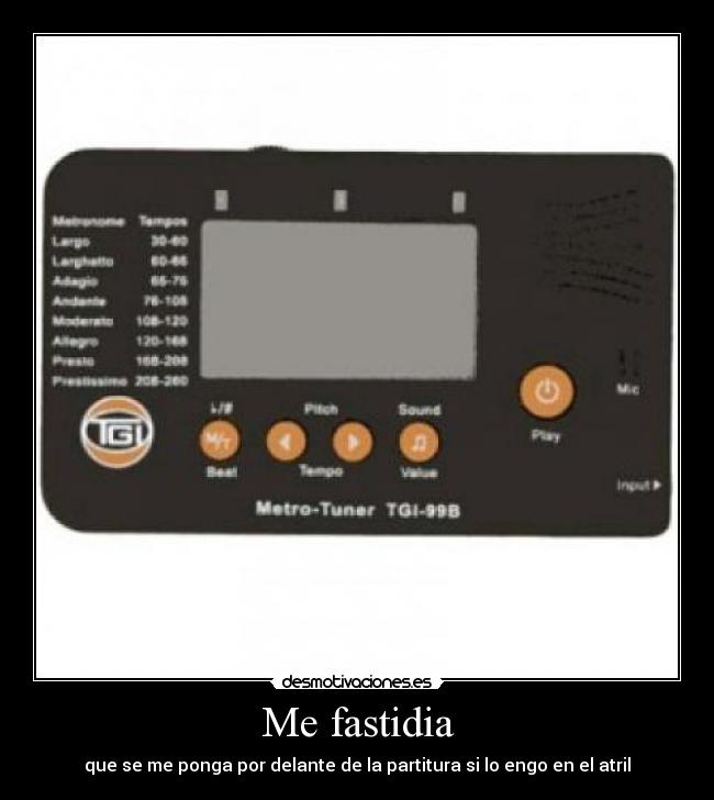 Me fastidia -