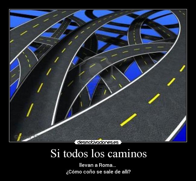 Si todos los caminos -