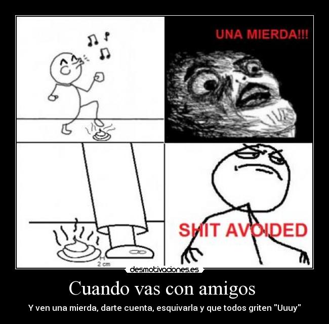 Cuando vas con amigos -