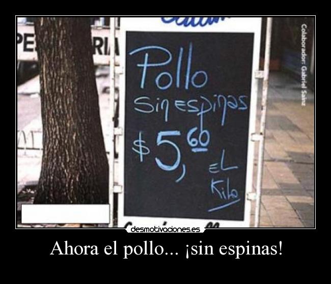 Ahora el pollo... ¡sin espinas! - 