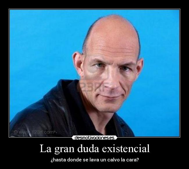 La gran duda existencial - 