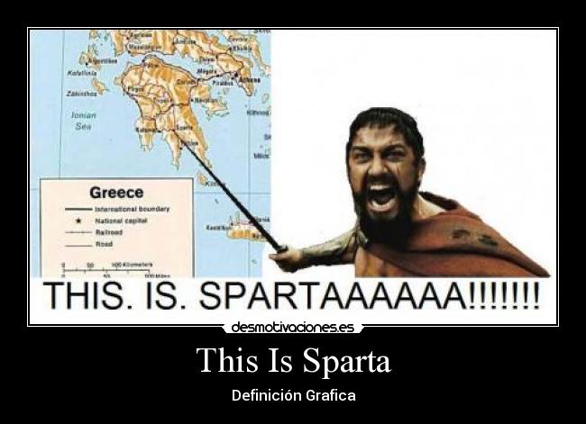 carteles this sparta desmotivaciones