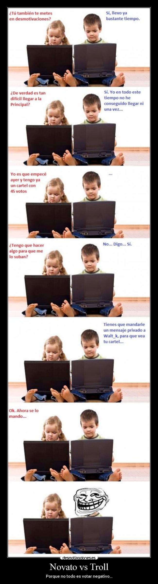 Novato vs Troll - Porque no todo es votar negativo...