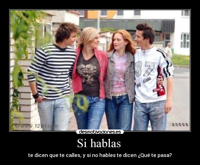 Si hablas -
