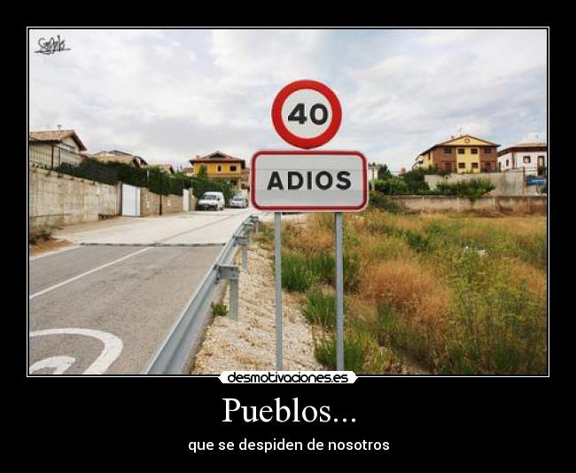 Pueblos... - que se despiden de nosotros