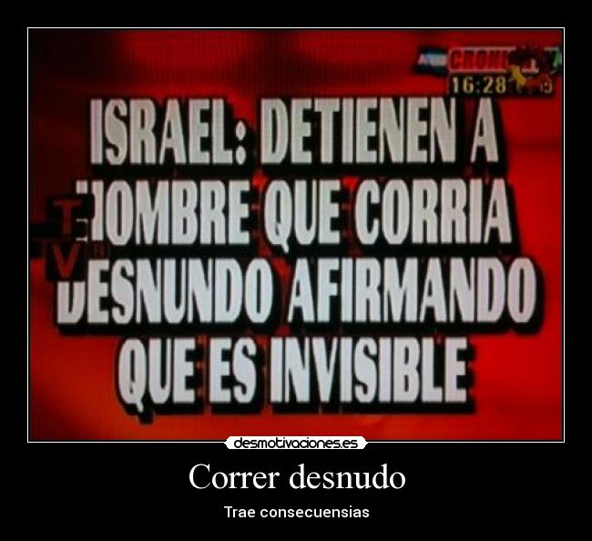 Correr desnudo - Trae consecuensias