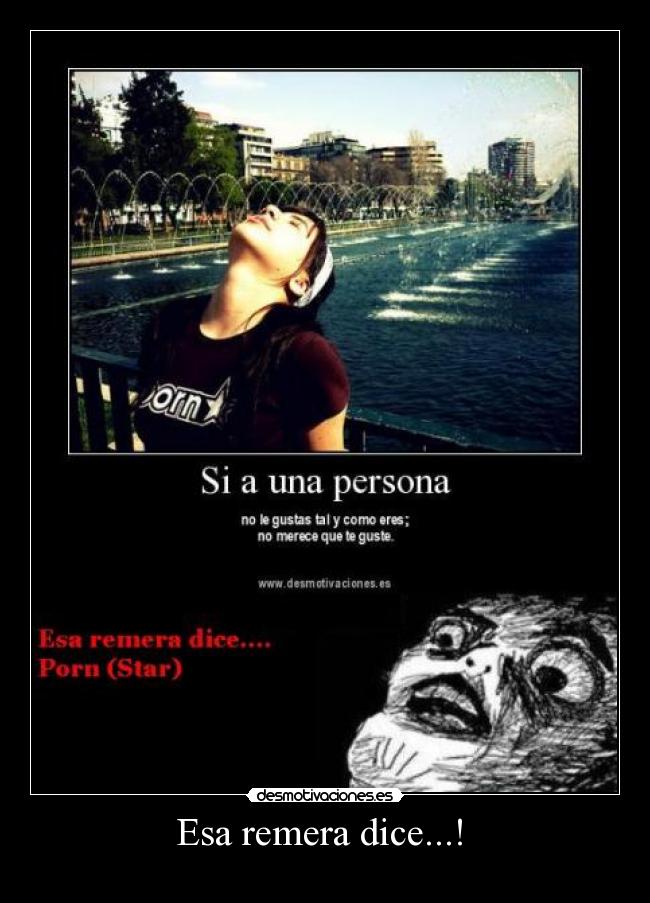 Esa remera dice...!  - 