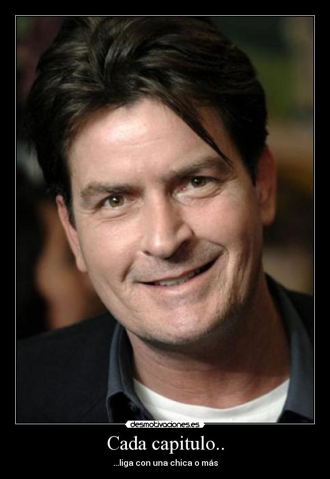 Cada capitulo.. - ...liga con una chica o más