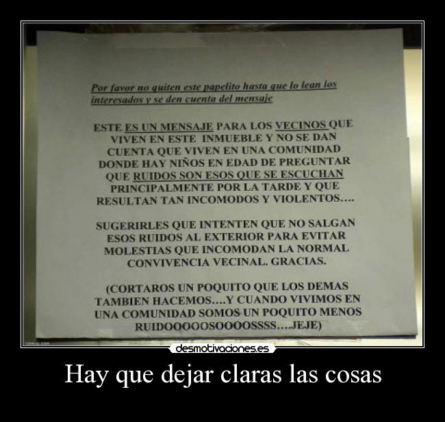 Hay que dejar claras las cosas -