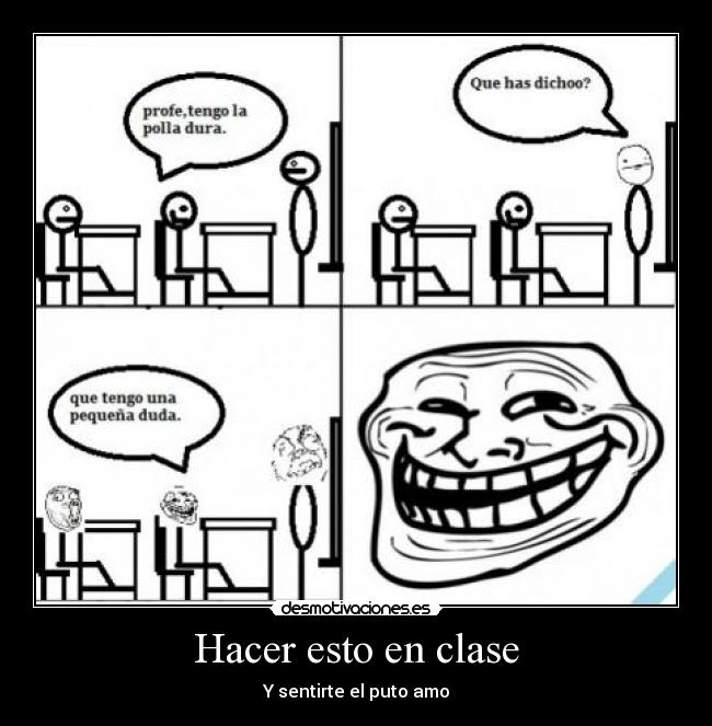 Hacer esto en clase - Y sentirte el puto amo
