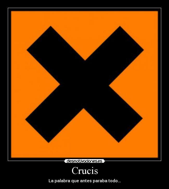 Crucis - La palabra que antes paraba todo...