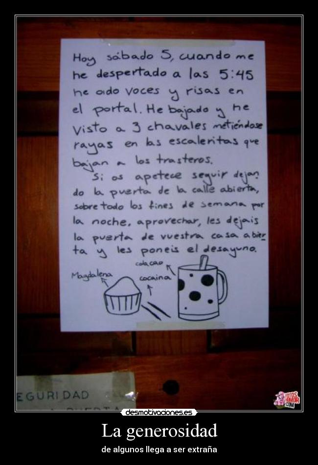 La generosidad - de algunos llega a ser extraña